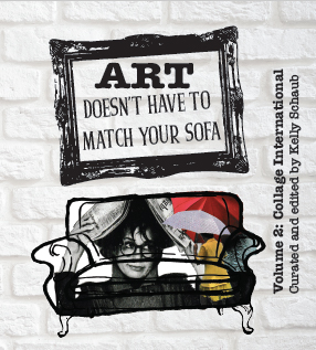 Art Doesn't Have to Match Your Sofa - Volume 2