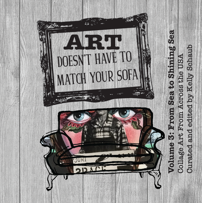 Art Doesn't Have to Match Your Sofa - Volume 3